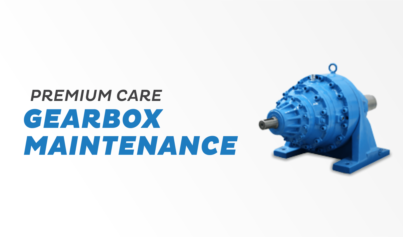 Premium Care Gearbox Maintenance